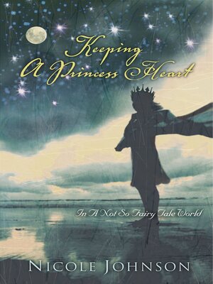 cover image of Keeping a Princess Heart